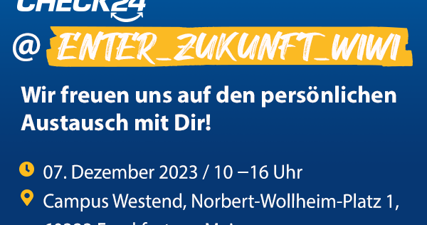 Enter_Zukunft_Wiwi Frankfurt - CHECK24 Karriere