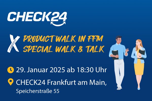 CHECK24 x Product Walk in FFM