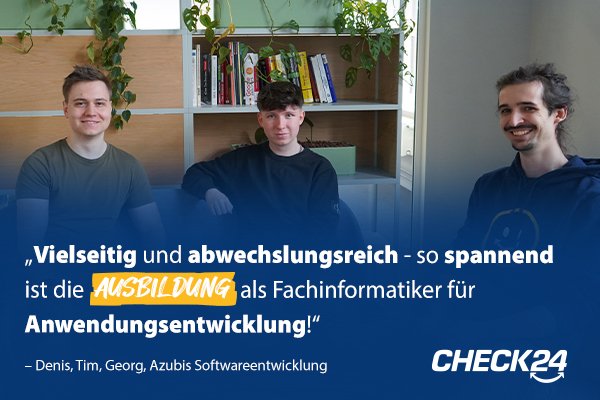 Denis, Tim & Georg, Azubis Softwareentwicklung