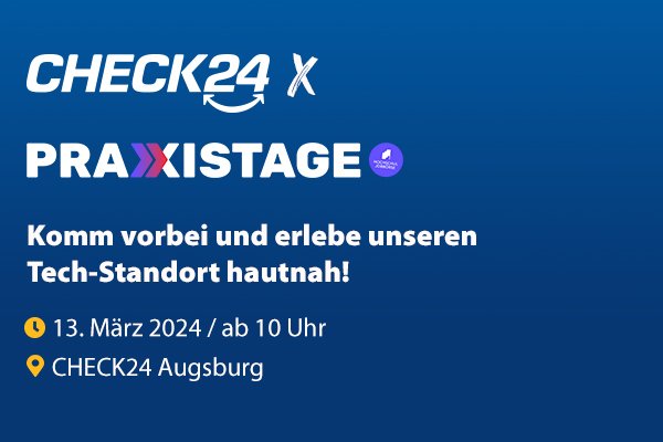 CHECK24 x Praxistage