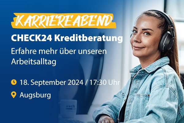 CHECK24 Karriereabend Kreditberatung in Augsburg