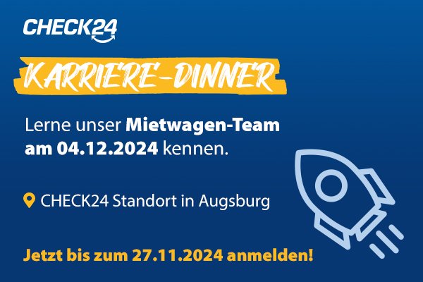 Exklusives CHECK24-Karriere-Dinner 2024 in Augsburg