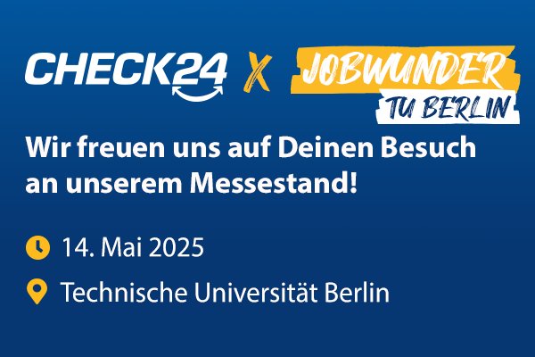 CHECK24 x Jobwunder TU Berlin